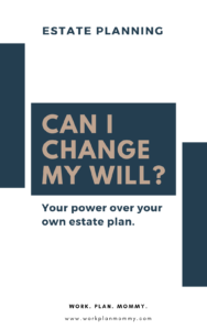 Can I Change My Will? Pin