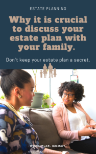 Discuss your estate plan with family. Pin
