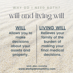 Do I need a living will and a will?