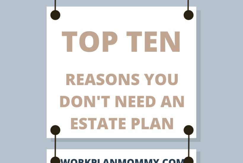 Reasons not to have an estate plan