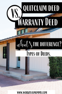 Warranty Deeds vs. Quitclaim Deeds