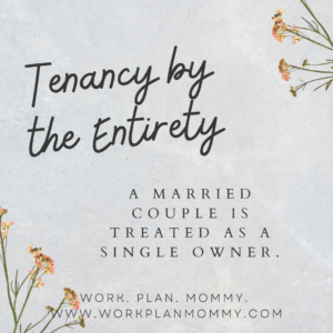 What is a tenancy by the entirety?