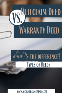 Quitclaim deeds vs. Warranty Deeds