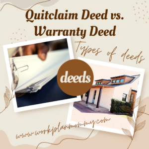 Quitclaim deed vs. Warranty Deed