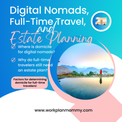 Digital Nomads and Domicile for estate planning insta